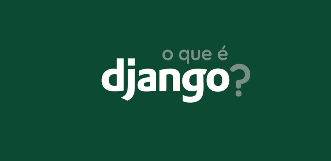 texto escrito "o que é Django", com a logo do Django